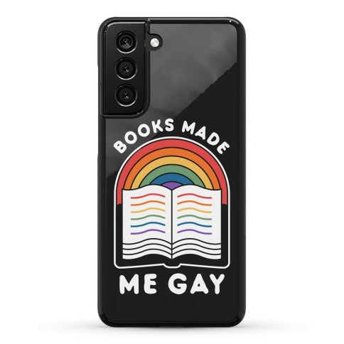 Books Made Me Gay Phone Case