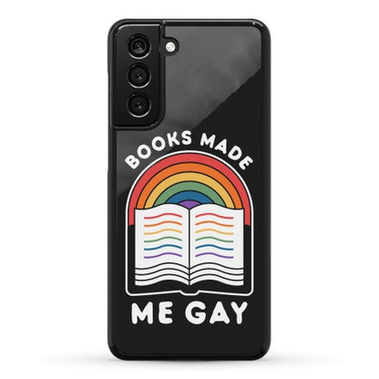 Books Made Me Gay Phone Case