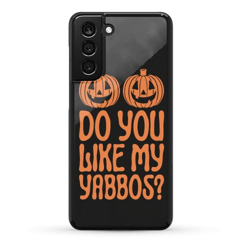 Do You Like My Yabbos? Phone Case