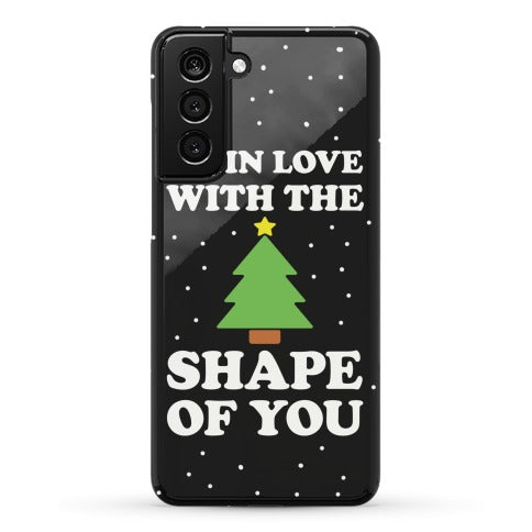 I'm In Love With The Shape Of You Christmas Tree Phone Case