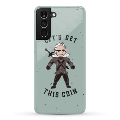 Let's Get This Coin Phone Case