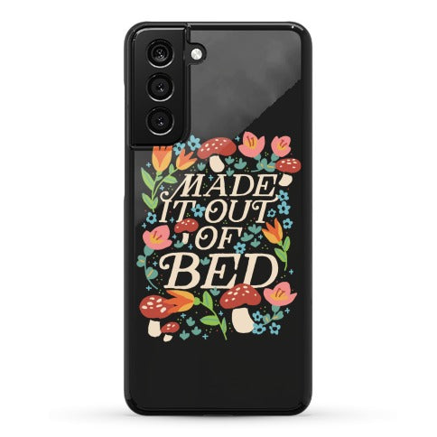 Made It Out Of Bed (Floral) Phone Case
