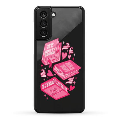My Smutty Books Are Not Your Business Phone Case