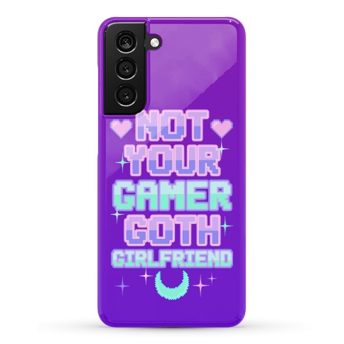 Not Your Gamer Goth Girlfriend Phone Case