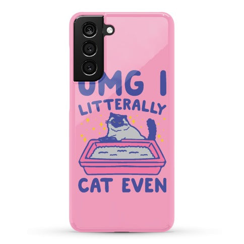 Omg I Litterally Cat Even  Phone Case