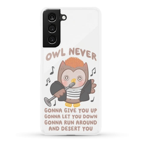 Owl Never Gonna Give You Up Phone Case