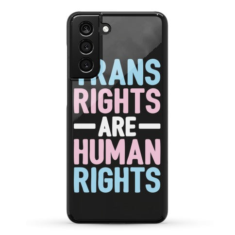 Trans Rights Are Human Rights Phone Case