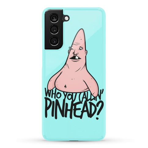 Who You Callin' Pinhead Phone Case