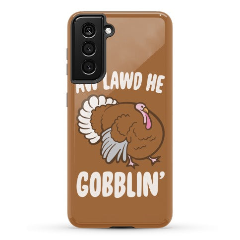 Aw Lawd He Gobblin' Turkey Parody White Print Phone Case