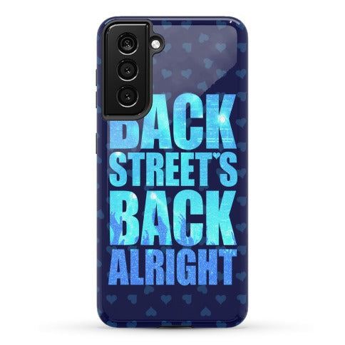 Backstreet's Back Alright! Phone Case