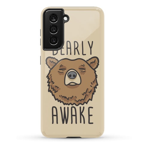 Bearly Awake Phone Case