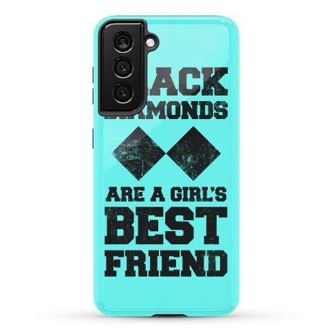 Black Diamonds Are A Girl's Best Friend Phone Case