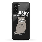 Chubby But I Will Fight You Raccoon Phone Case