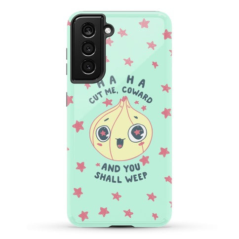 Cut Me Coward (Onion) Phone Case