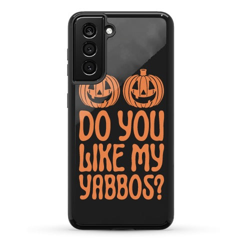 Do You Like My Yabbos? Phone Case