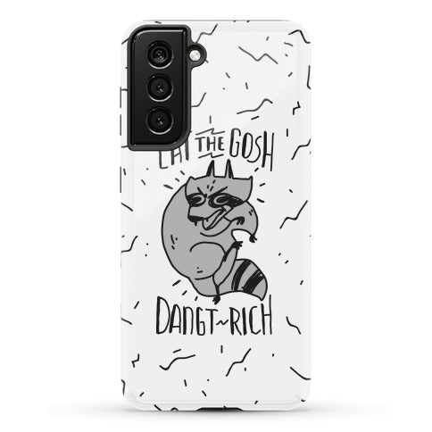 Eat the GOSH DaNGT RICH Raccoon Phone Case
