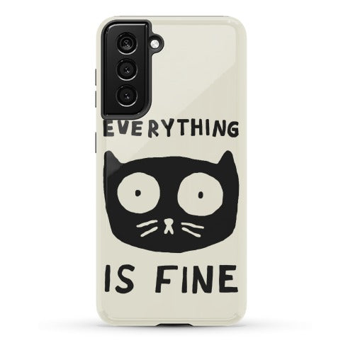 Everything Is Fine Cat Phone Case
