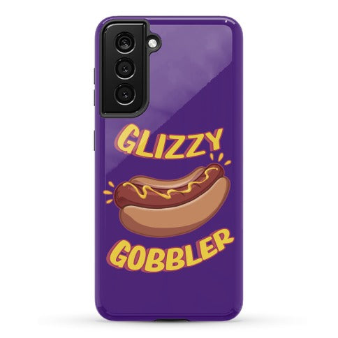 Glizzy Gobbler Phone Case