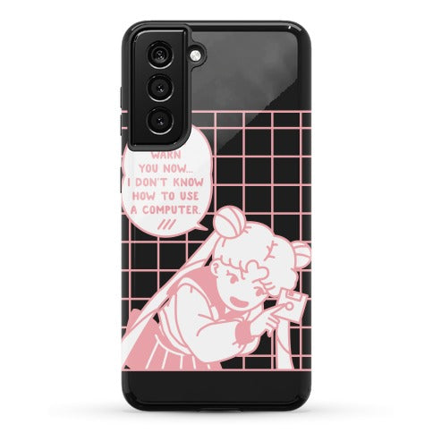 I Don't Know How To Use A Computer Sailor Moon Phone Case