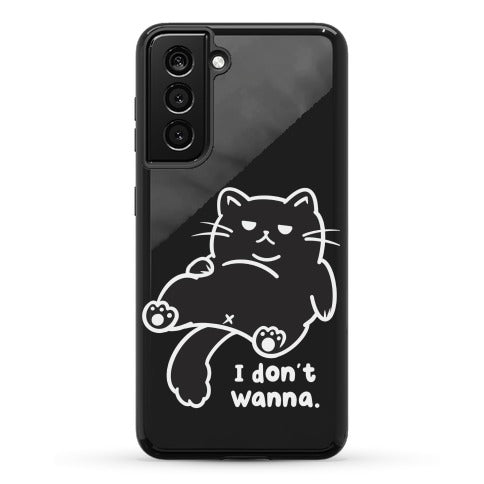 I Don't Wanna (black) Phone Case