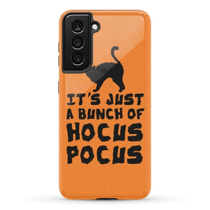 It's Just A Bunch of Hocus Pocus Phone Case