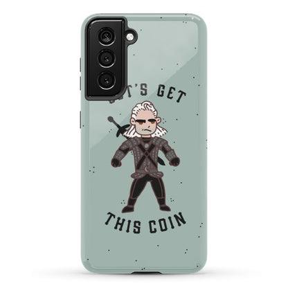 Let's Get This Coin Phone Case