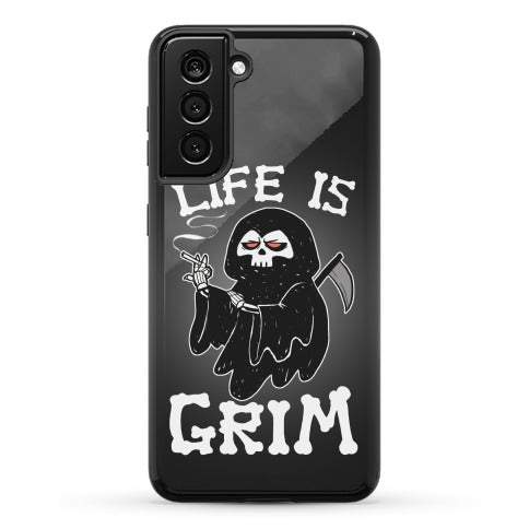 Life Is Grim Phone Case