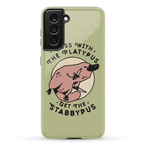Mess With The Platypus Get the Stabbypus Phone Case