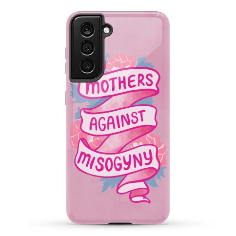 Mothers Against Misogyny Phone Case