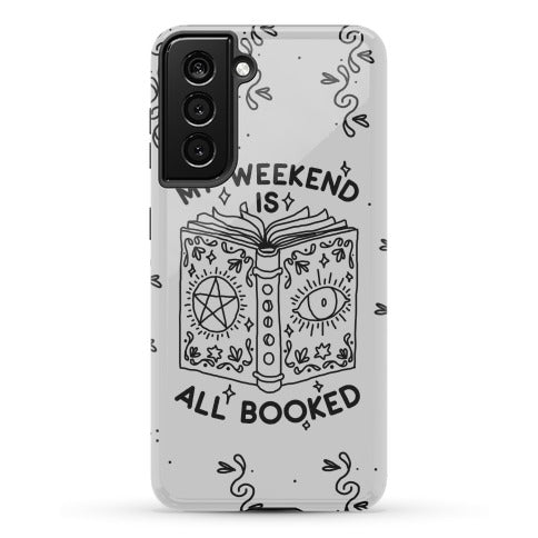 My Weekend is all Booked Phone Case