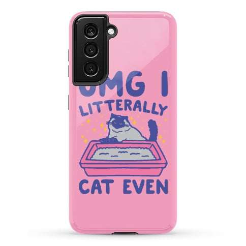 Omg I Litterally Cat Even  Phone Case