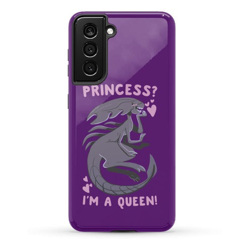 Princess? I'm a Xenomorph Queen! Phone Case
