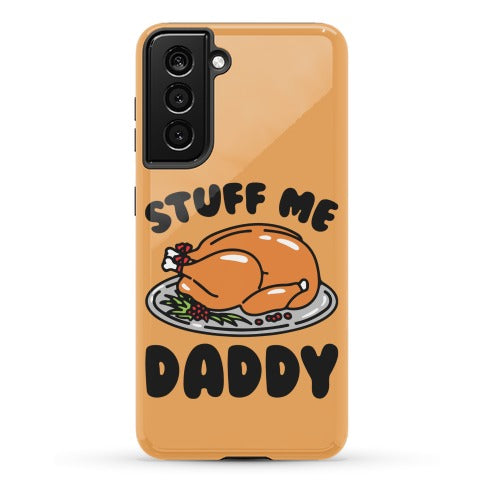 Stuff Me Daddy Turkey Parody Phone Case