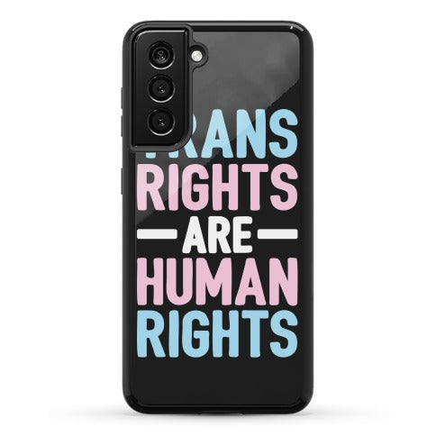 Trans Rights Are Human Rights Phone Case