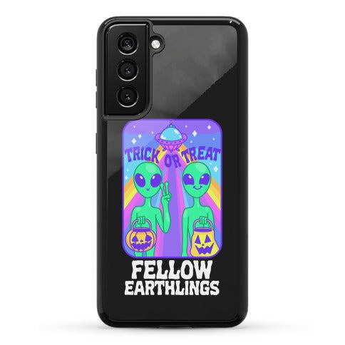 Trick Or Treat Fellow Earthlings Phone Case