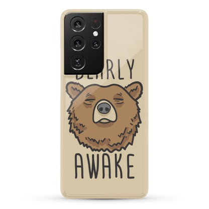 Bearly Awake Phone Case