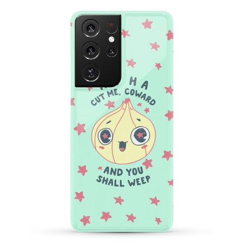 Cut Me Coward (Onion) Phone Case