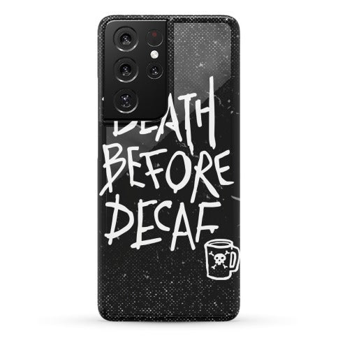 Death Before Decaf Phone Case