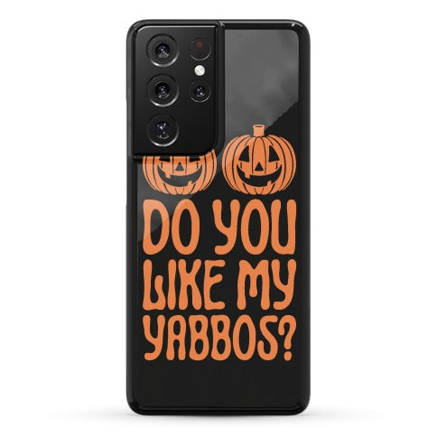 Do You Like My Yabbos? Phone Case