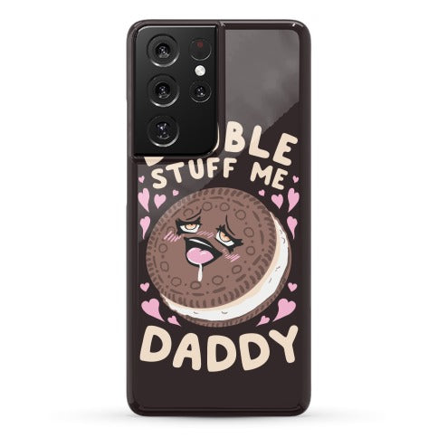 Double Stuff Me Daddy Phone Case