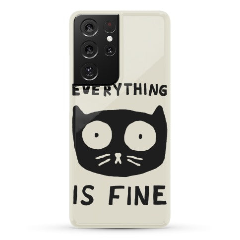 Everything Is Fine Cat Phone Case