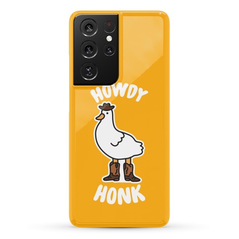 Howdy Honk Phone Case