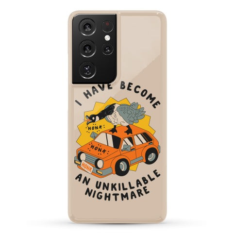 I Have Become An Unkillable Nightmare (Goose On a Car) Phone Case