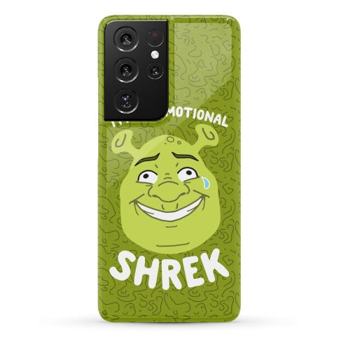 I'm an Emotional Shrek Phone Case