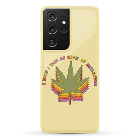 I Wish I Was as High as Inflation Phone Case