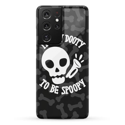 It's My Dooty To Be Spoopy Phone Case