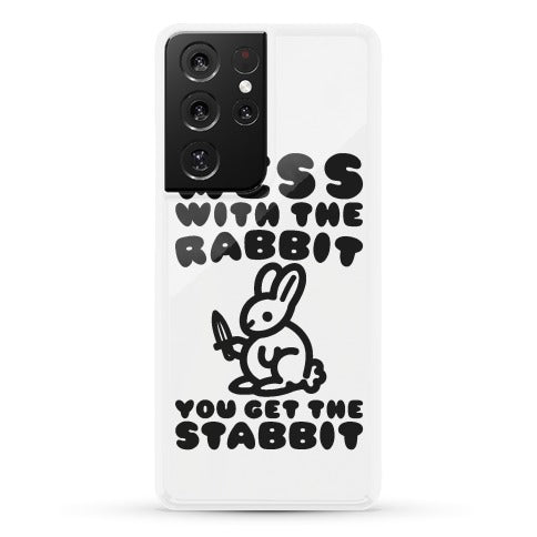 Mess With The Rabbit You Get The Stabbit Phone Case