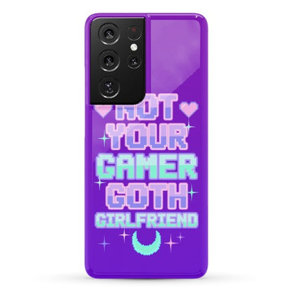 Not Your Gamer Goth Girlfriend Phone Case