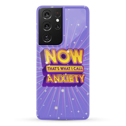 Now That's What I Call Anxiety Phone Case