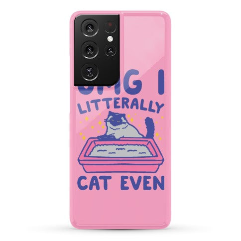 Omg I Litterally Cat Even  Phone Case